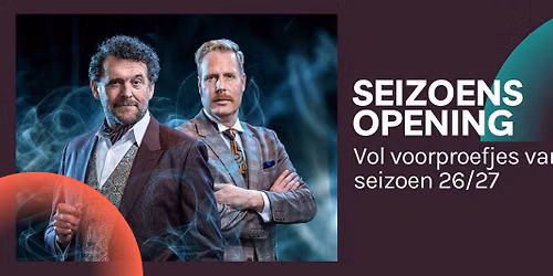 Seizoensopening met voorproefjes uit seizoen 26-27