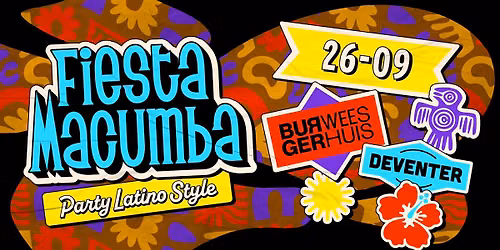 Fiesta Macumba – Burgerweeshuis Deventer — Uitgaan in Deventer